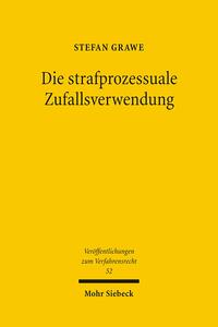 Die strafprozessuale Zufallsverwendung