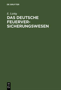 Das deutsche Feuerversicherungswesen