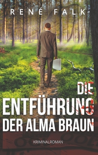 Die Entführung der Alma Braun