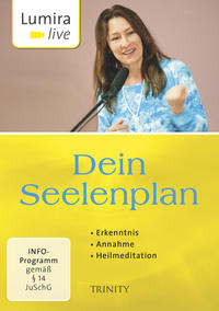 Lumira live: Dein Seelenplan