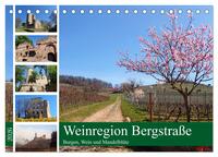 Weinregion Bergstraße Burgen, Wein und Mandelblüte (Tischkalender 2026 DIN A5 quer), CALVENDO Monatskalender