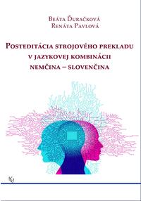 Posteditácia strojového prekladu v jazykovej kombinácii nemcina – slovencina