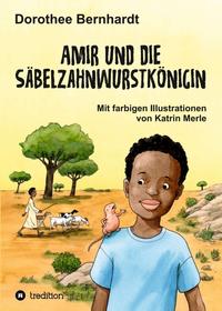 Amir und die Säbelzahnwurstkönigin