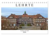 Lehrte (Tischkalender 2026 DIN A5 quer), CALVENDO Monatskalender