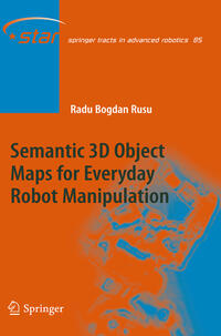 Semantic 3D Object Maps for Everyday Robot Manipulation