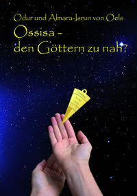 Ossisa - den Göttern zu nah?