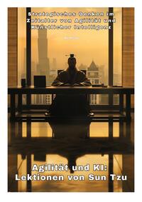 Agilität und KI: Lektionen von Sun Tzu