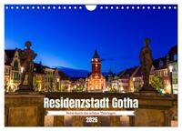 Residenzstadt Gotha - Reise durch das schöne Thüringen (Wandkalender 2026 DIN A4 quer), CALVENDO Monatskalender