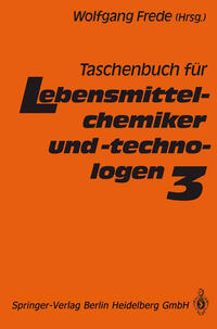 Taschenbuch für Lebensmittelchemiker und -technologen