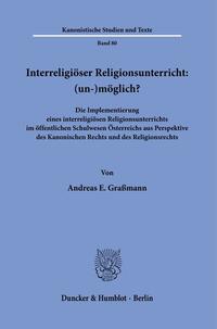 Interreligiöser Religionsunterricht: (un-)möglich?