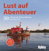 HOLIDAY Reisebuch: Lust auf Abenteuer