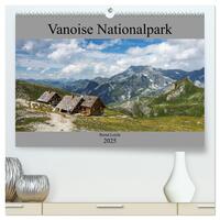 Vanoise Nationalpark (hochwertiger Premium Wandkalender 2025 DIN A2 quer), Kunstdruck in Hochglanz
