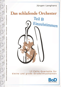 Das schlafende Orchester - Teil B Einzelstimmen