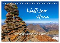 Walliser Alpen – Europas »kleiner« Himalaya (Tischkalender 2026 DIN A5 quer), CALVENDO Monatskalender