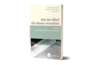 Mit der Bibel die Messe verstehen