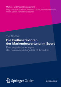 Die Einflussfaktoren der Markenbewertung im Sport