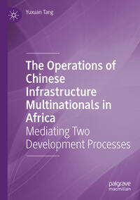 The Operations of Chinese Infrastructure Multinationals in Africa