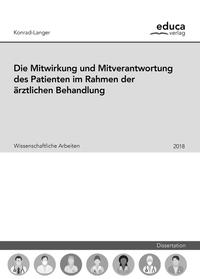 Die Mitwirkung und Mitverantwortung des Patienten im Rahmen der ärztlichen Behandlung