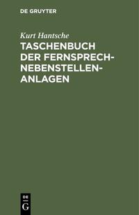 Taschenbuch der Fernsprech-Nebenstellen-Anlagen