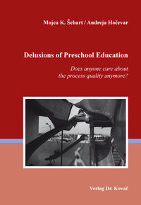 Delusions of preschool education