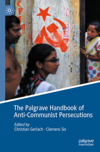 The Palgrave Handbook of Anti-Communist Persecutions