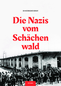 Die Nazis vom Schächenwald