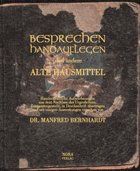 Besprechen, Handauflegen und andere Hausmittel