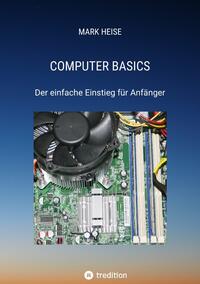 Computer Basics - Der einfache Computereinstieg für Anfänger