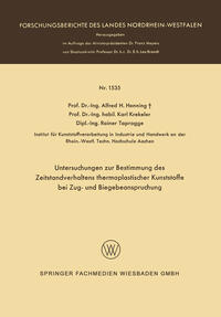 Untersuchungen zur Bestimmung des Zeitstandverhaltens thermoplastischer Kunststoffe bei Zug- und Biegebeanspruchung
