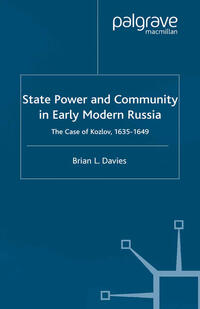 Vorderes Coverbild State, Power and Community in Early Modern Russia