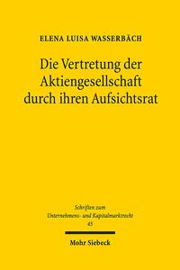 Die Vertretung der Aktiengesellschaft durch ihren Aufsichtsrat