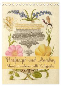 Hoefnagel und Bocskay - Miniaturmalerei trifft Kalligrafie (Tischkalender 2025 DIN A5 hoch), CALVENDO Monatskalender