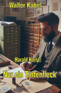 Walter-Kabel-Edition / Nur ein Tintenfleck