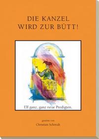 Die Kanzel wird zur Bütt
