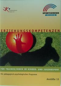 Erziehungskompetenzen für Trainer/innen im Kinder- und Jugendsport