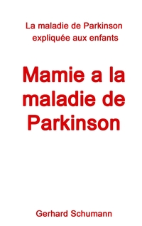 Vorderes Coverbild Mamie a la maladie de Parkinson