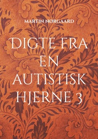 Digte fra en autistisk hjerne 3