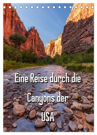 Eine Reise durch die Canyons der USA (Tischkalender 2025 DIN A5 hoch), CALVENDO Monatskalender