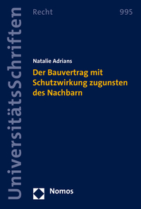 Der Bauvertrag mit Schutzwirkung zugunsten des Nachbarn