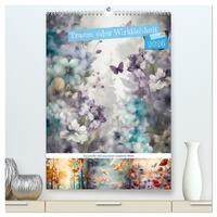 Traum oder Wirklichkeit (hochwertiger Premium Wandkalender 2026 DIN A2 hoch), Kunstdruck in Hochglanz