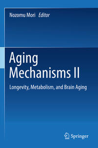 Aging Mechanisms II