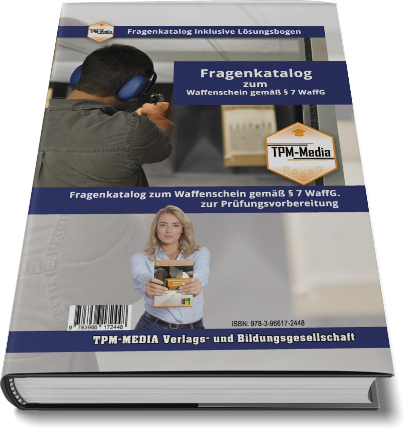 Waffenschein nach §7 WaffG Fragenkatalog mit über 2000 Lern-/Prüfungsfragen (Buch/Printversion)