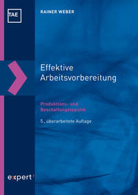 Vorderes Coverbild Effektive Arbeitsvorbereitung – Produktions- und Beschaffungslogistik