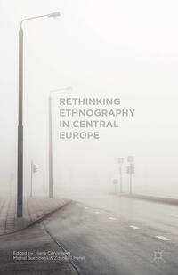 Rethinking Ethnography in Central Europe