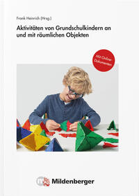 Aktivitäten von Grundschulkindern an und mit räumlichen Objekten