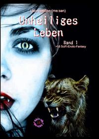 Unheiliges Leben