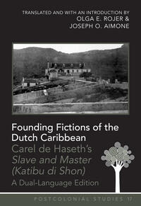 Vorderes Coverbild Founding Fictions of the Dutch Caribbean