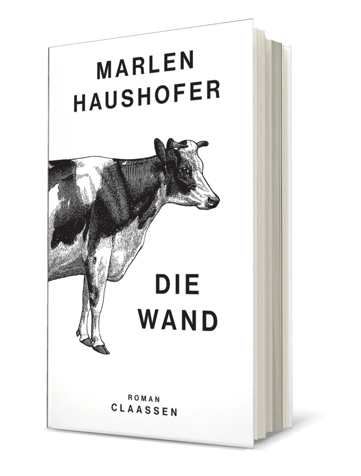 Die Wand (Marlen Haushofer: Die gesammelten Romane und Erzählungen 3)