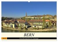 BERN - Vom Bärengraben bis Zytglogge (Wandkalender 2025 DIN A2 quer), CALVENDO Monatskalender