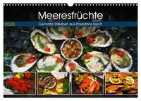 Meeresfrüchte - Gemalte Stillleben aus Poseidons Reich (Wandkalender 2026 DIN A3 quer), CALVENDO Monatskalender